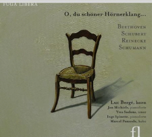 O, du schöner Hörnerklang - Beethoven / Schubert / Reinecke / Schumann 