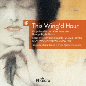 This Wing'd Hour - Quilter / Vaughan-Williams / Finzi / Britten